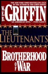 The Lieutenants: Brotherhood of War by W. E. B. Griffin Paperback Book