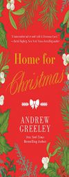 Home for Christmas by Andrew M. Greeley Paperback Book
