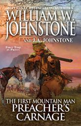 Preacher's Carnage (Preacher/First Mountain Man) by William W. Johnstone Paperback Book