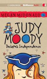 Judy Moody Declares Independence (Book #6) by Megan McDonald Paperback Book