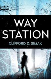 Way Station by Clifford D. Simak Paperback Book