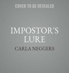 Impostor's Lure: The Sharpe & Donovan Series, book 8 by Carla Neggers Paperback Book