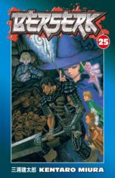 Berserk Volume 25 by Kentaro Miura Paperback Book