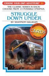 Struggle Down Under (Choose Your Own Adventure #21) by Shannon Gilligan Paperback Book