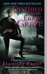 Destined for an Early Grave (Night Huntress, Book 4) by Jeaniene Frost Paperback Book