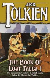 The Book of Lost Tales, Part One (The History of Middle-Earth, Vol. 1) by J. R. R. Tolkien Paperback Book