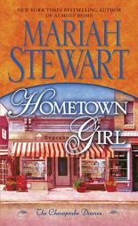 Hometown Girl: The Chesapeake Diaries by Mariah Stewart Paperback Book