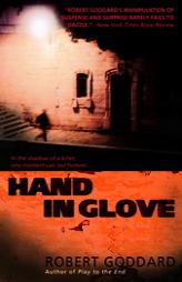 Hand in Glove by Robert Goddard Paperback Book