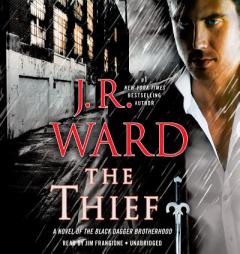 The Thief: A Novel of the Black Dagger Brotherhood by J. R. Ward Paperback Book