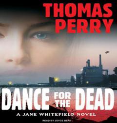 Dance for the Dead (Jane Whitefield) by Thomas Perry Paperback Book