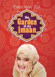 Garden of My Imaan, The by Farhana Zia Paperback Book