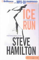 Ice Run: An Alex McKnight Mystery (Alex McKnight) by Steve Hamilton Paperback Book