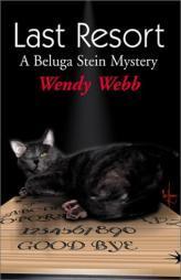 Last Resort by Wendy Webb Paperback Book