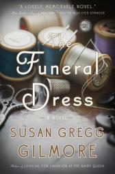 The Funeral Dress by Susan Gregg Gilmore Paperback Book