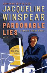 Pardonable Lies: A Maisie Dobbs Novel (Maisie Dobbs Mysteries) by Jacqueline Winspear Paperback Book