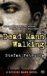 Dead Mann Walking: A Hessius Mann Novel by Stefan Petrucha Paperback Book
