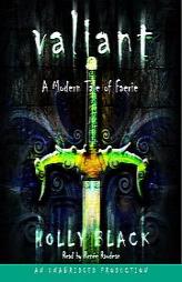 Valiant: A Modern Tale of Faerie by Holly Black Paperback Book