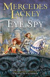 Eye Spy (Valdemar: Family Spies) by Mercedes Lackey Paperback Book