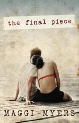 The Final Piece by Maggi Myers Paperback Book
