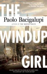 The Windup Girl by Paolo Bacigalupi Paperback Book