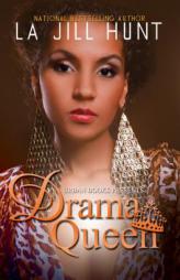 Drama Queen by LA Jill Hunt Paperback Book