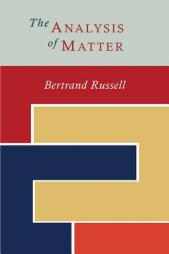 The Analysis of Matter by Bertrand Russell Paperback Book