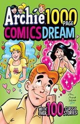 Archie 1000 Page Comics Dream (Archie 1000 Page Digests) by Archie Superstars Paperback Book