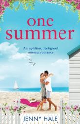 One Summer: An uplifting feel good summer romance by Jenny Hale Paperback Book