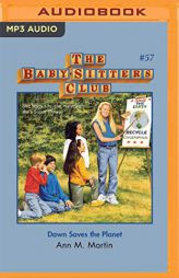 Dawn Saves the Planet (The Baby-Sitters Club) by Ann M. Martin Paperback Book
