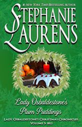 Lady Osbaldestone's Plum Puddings (Lady Osbaldestone's Christmas Chronicles) by Stephanie Laurens Paperback Book