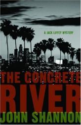 The  Concrete River: A Jack Liffey Mystery by John Shannon Paperback Book