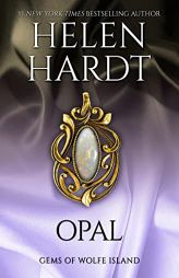 Opal: Gems of Wolfe Island Five by Helen Hardt Paperback Book
