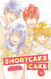 Shortcake Cake, Vol. 12 by Suu Morishita Paperback Book