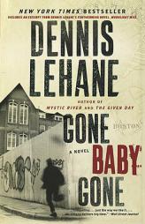 Gone, Baby, Gone: A Novel by Dennis Lehane Paperback Book