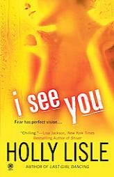 I See You by Holly Lisle Paperback Book
