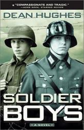 Soldier Boys by Dean Hughes Paperback Book