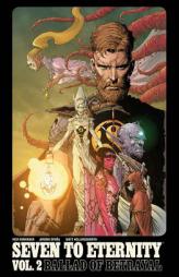 Seven to Eternity Volume 2 by Rick Remender Paperback Book
