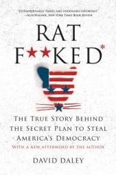 Ratf**ked: Why Your Vote Doesnt Count by David Daley Paperback Book