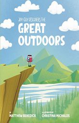Jam Guy Discovers the Great Outdoors by Matthew Benedick Paperback Book