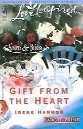Gift From The Heart by Irene Hannon Paperback Book