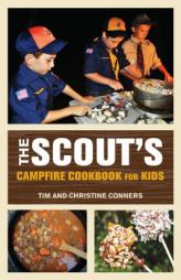 The Scout's Campfire Cookbook for Kids (Falcon Guides) by Christine Conners Paperback Book