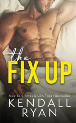 The Fix Up by Kendall Ryan Paperback Book