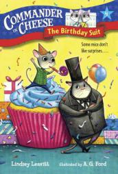 Commander in Cheese #4: The Birthday Suit by Lindsey Leavitt Paperback Book