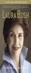 Spoken from the Heart by Laura Bush Paperback Book
