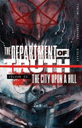 Department of Truth, Volume 2: The City Upon a Hill (Department of Truth, 2) by James Tynion IV Paperback Book