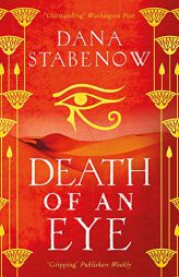 Death of an Eye (1) (Eye of Isis Mysteries) by Dana Stabenow Paperback Book