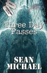 Three Day Passes by Sean Michael Paperback Book