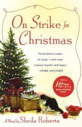 On Strike for Christmas by Sheila Roberts Paperback Book