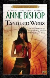 Tangled Webs: A Black Jewels Novel by Anne Bishop Paperback Book