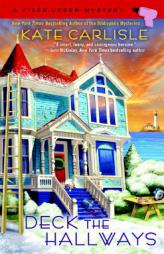 Deck the Hallways: A Fixer-Upper Mystery by Kate Carlisle Paperback Book